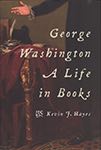 George Washington: A Life in Books