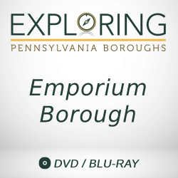 2019 Exploring Pennsylvania Boroughs: Emporium