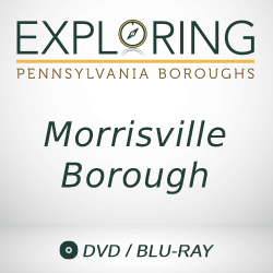 2019 Exploring Pennsylvania Boroughs: Morrisville