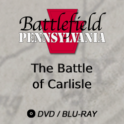 2017 Battlefield Pennsylvania: The Battle of Carlisle