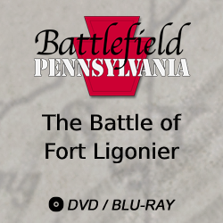2016 Battlefield Pennsylvania: The Battle of Fort Ligonier