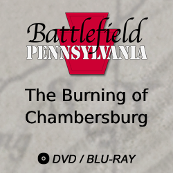 2016 Battlefield Pennsylvania: The Burning of Chambersburg