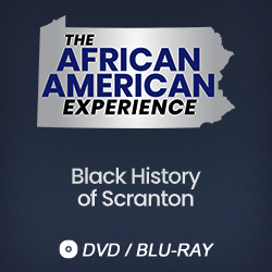 2019 The African American Experience: Black History of Scranton