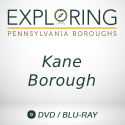 2019 Exploring Pennsylvania Boroughs: Kane