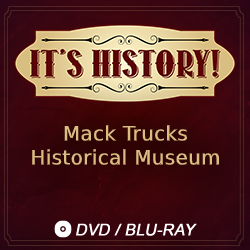 2019 It’s History!: Mack Trucks Historical Museum