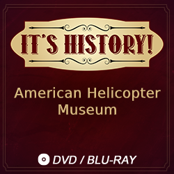 2018 It’s History!: American Helicopter Museum