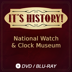2018 It’s History!: National Watch & Clock Museum