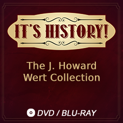 2018 It’s History!: The J. Howard Wert Collection