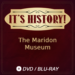 2017 It’s History!: The Maridon Museum