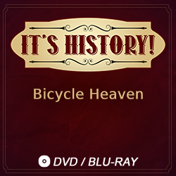2016 It’s History!: Bicycle Heaven