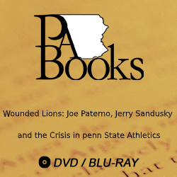 2017 PA Books: Wounded Lions: Joe Paterno, Jerry Sandusky and the Crisis in Penn State Athletics
