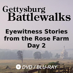 2019 Gettysburg Battlewalk: Eyewitness Stories from the Rose Farm