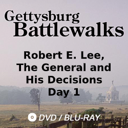 2017 Gettysburg Battlewalk: Robert E. Lee, The General and His Decisions