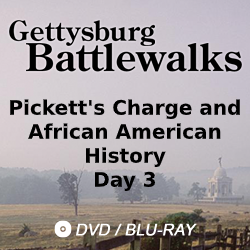 2017 Gettysburg Battlewalk: Pickett’s Charge and African American History
