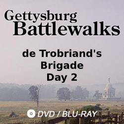 2016 Gettysburg Battlewalk: de Trobriand’s Brigade