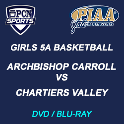 2019 PIAA Girls 5A Basketball Championship