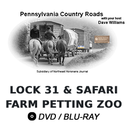Pennsylvania Country Roads: Lock 31 & Safari Farm Petting Zoo