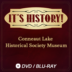2021 It’s History!: Conneaut Lake Historical Society Museum