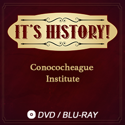 2021 It’s History!: Conococheague Institute