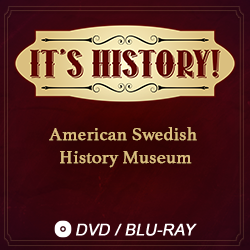 2021 It’s History!: American Swedish History Museum