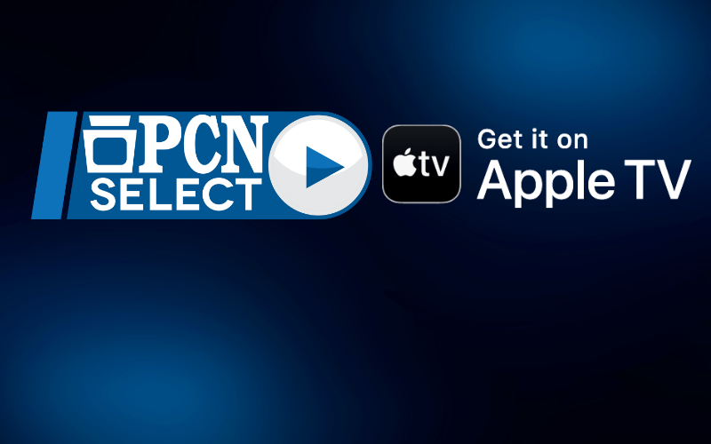 PCN Select is Now Streaming on Apple TV
