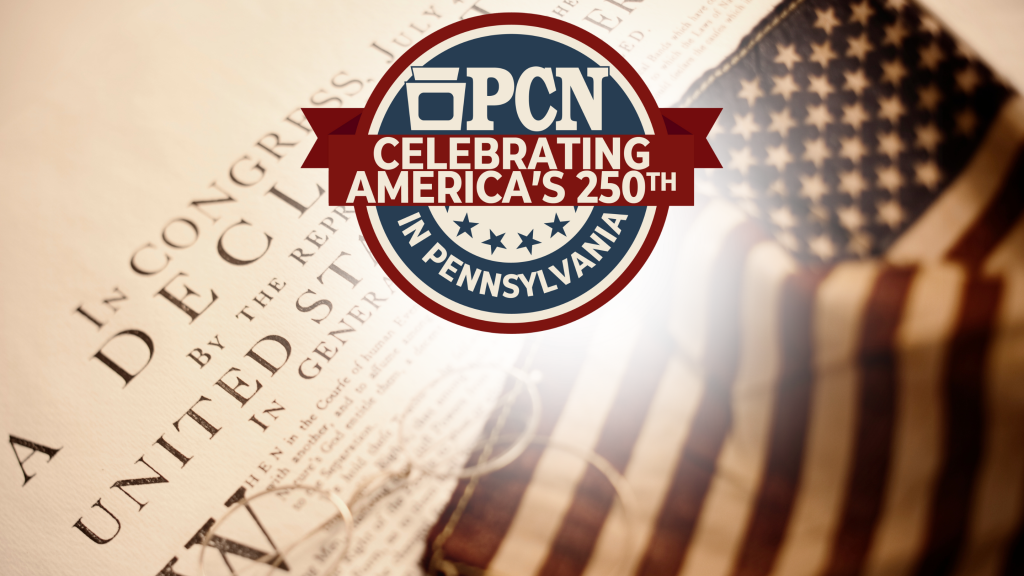 Celebrating America’s 250th in Pennsylvania