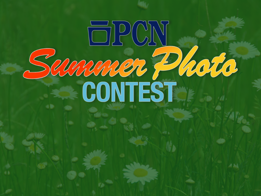 Send Your Submissions in for PCN’s Summer Photo Contest