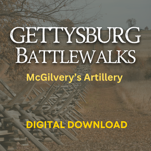 2024 Gettysburg Battlewalk: McGilvery’s Artillery