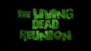 The Living Dead Reunion